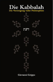 Die Kabbalah - Die Vereinigung vieler Philosophien